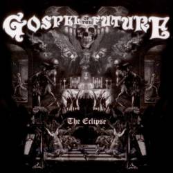 Gospel Of The Future : The Eclipse